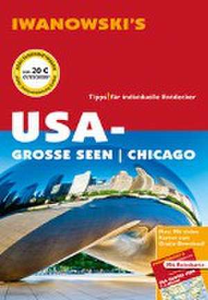 USA-Große Seen / Chicago - Reiseführer von Iwanowski de Dirk Kruse-Etzbach