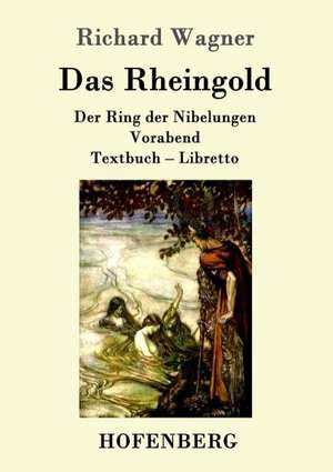 Das Rheingold de Richard Wagner