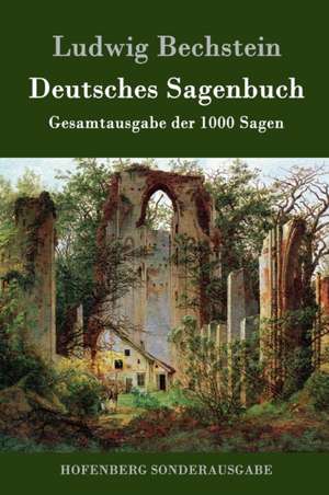 Deutsches Sagenbuch de Ludwig Bechstein