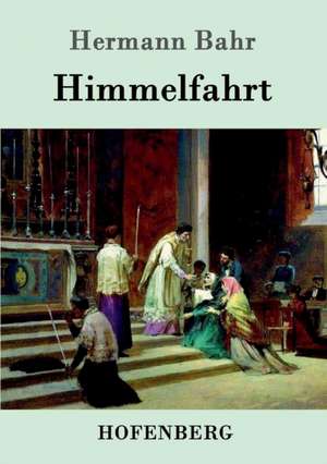 Himmelfahrt de Hermann Bahr