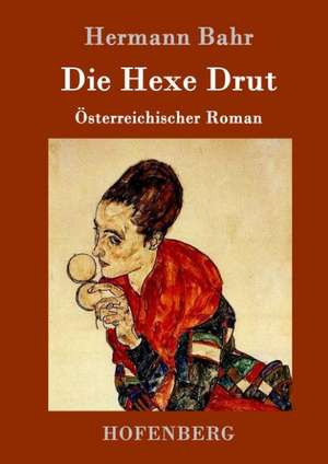 Die Hexe Drut de Hermann Bahr