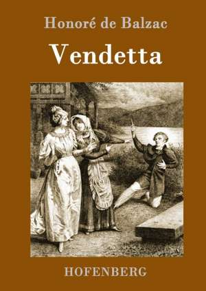 Vendetta de Honoré de Balzac