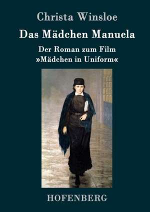 Das Mädchen Manuela de Christa Winsloe