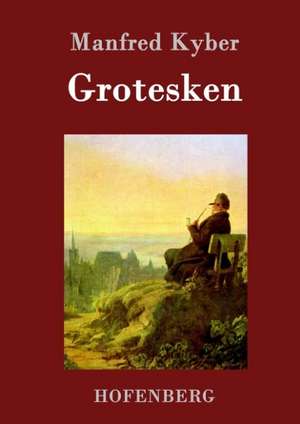 Grotesken de Manfred Kyber