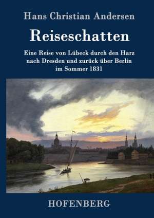 Reiseschatten de Hans Christian Andersen
