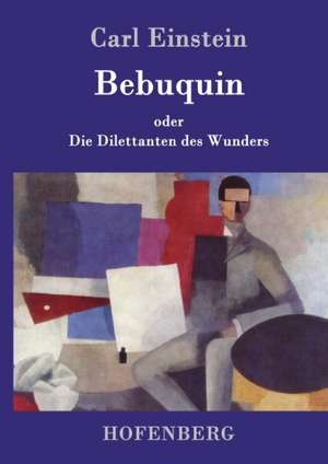 Bebuquin de Carl Einstein