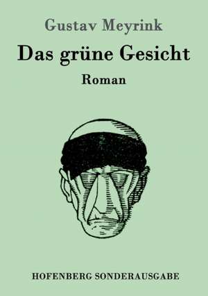 Das grüne Gesicht de Gustav Meyrink