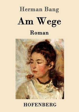 Am Wege de Herman Bang