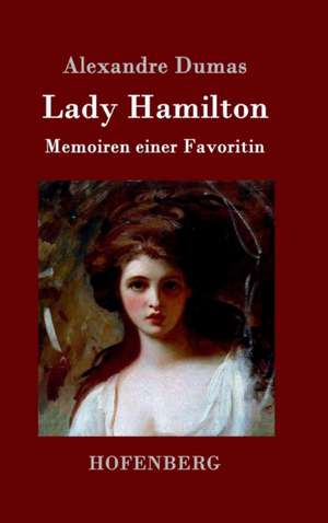 Lady Hamilton de Alexandre Dumas (Père)