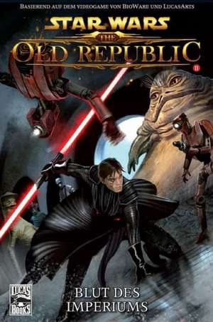 Star Wars Comic Sonderband 61: The Old Republic II  Blut des Imperiums de Alexander Freed