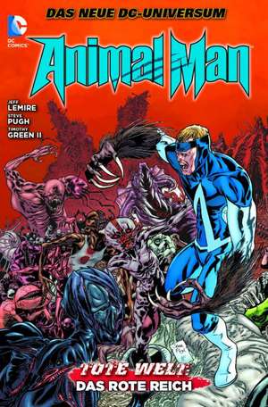 Animal Man 03: Tote Welt: Das rote Reich de Jeff Lemire