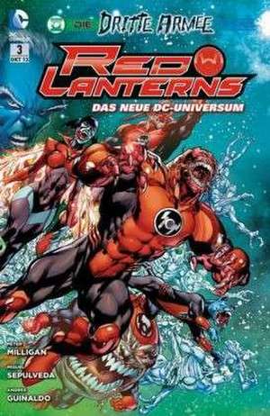 Red Lanterns 03. Der Angriff der dritten Armee de Peter Milligan