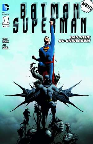 Batman / Superman 01. Gefahr für zwei Welten de Greg Pak