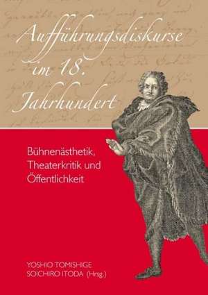 Aufführungsdiskurse im 18. Jahrhundert de Yoshio Tomishige