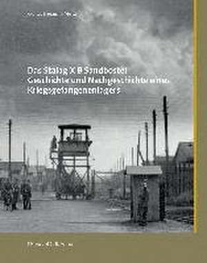 Das Stalag X B Sandbostel de Andreas Ehresmann