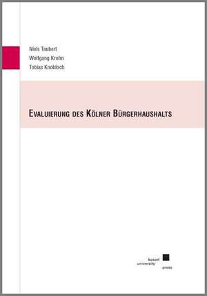 Evaluierung des Kölner Bürgerhaushalts de Niels Taubert