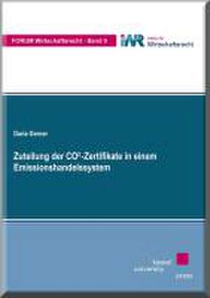 Zuteilung der CO2-Zertifikate in einem Emissionshandelssystem de Daria Gerner