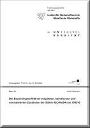 Der Bauschingereffekt bei vergüteten, bainitischen und normalisierten Zuständen der Stähle 42CrMoS4 und 100Cr6 de Arne Ellermann