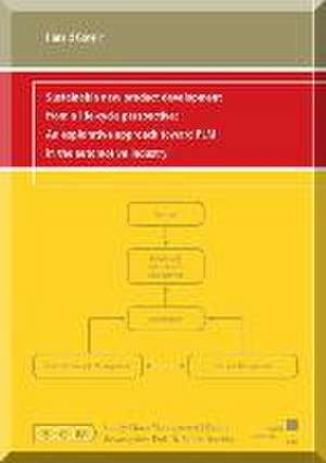 Sustainable new product development from a life-cycle perspective: An explorative approach toward PLM in the automotive industry de Harald Gmelin