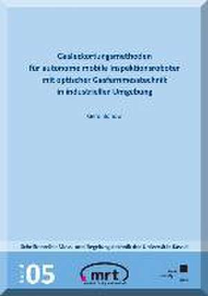 Gasleckortungsmethode für autonome mobile Inspektionsroboter mit optischer Gasfernmesstechnik in industrieller Umgebung de Gero Bonow