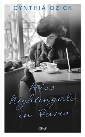 Miss Nightingale in Paris de Cynthia Ozick