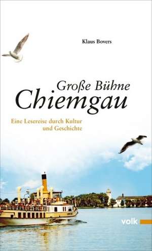 Große Bühne Chiemgau de Klaus Bovers