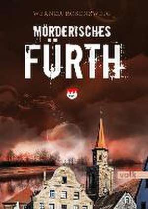 Mörderisches Fürth de Werner Rosenzweig