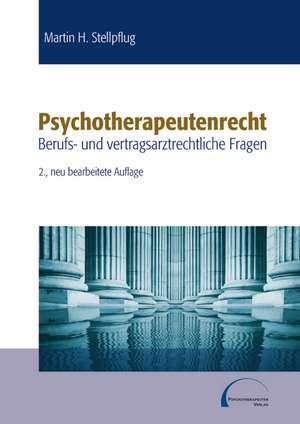 Psychotherapeutenrecht de Martin H. Stellpflug