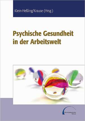 Psychische Gesundheit in der Arbeitswelt de Johannes Klein-Heßling