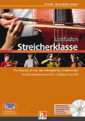 Leitfaden Streicherklasse. Lehrerband (mit Schülerheft Violine) de Martin Müller Schmied