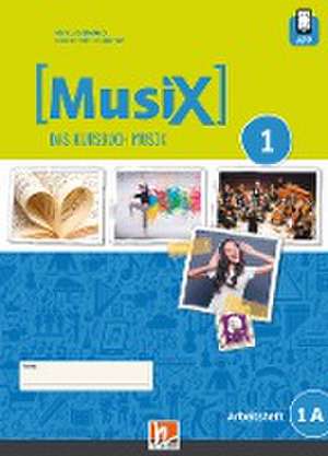 MusiX 1. Arbeitsheft 1A. Neuausgabe 2019 de Markus Detterbeck