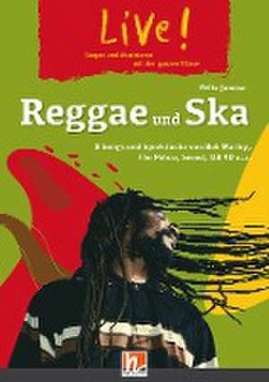 Live! Reggae und Ska. Spielheft de Felix Janosa