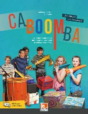 CABOOMBA. Vom Körper zum Instrument de Andreas Gerber