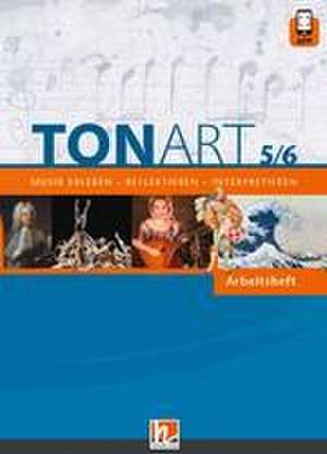 TONART 5/6. Arbeitsheft de Ursel Lindner