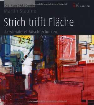 Strich trifft Fläche de Martin Staufner