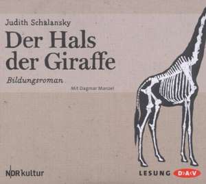 Der Hals der Giraffe de Judith Schalansky