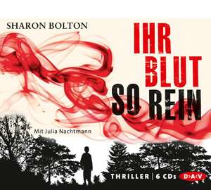 Ihr Blut so rein de Sharon Bolton