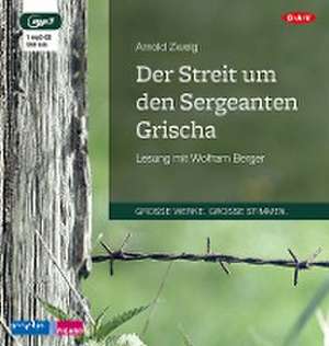 Der Streit um den Sergeanten Grischa de Arnold Zweig