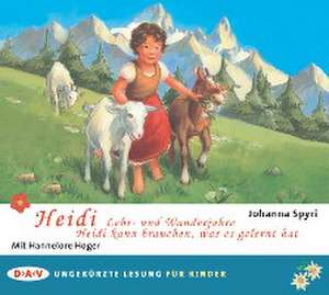 Heidi - Lehr- und Wanderjahre / Heidi kann brauchen, was es gelernt hat de Johanna Spyri