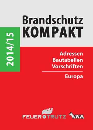 Brandschutz Kompakt 2014/15 de Achim Linhardt