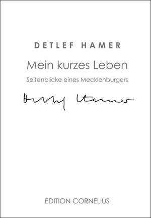 Mein kurzes Leben de Detlef Hamer