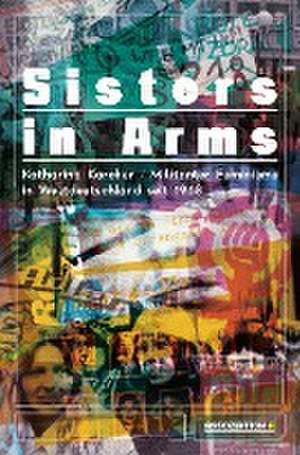 Sisters in Arms de Katharina Karcher