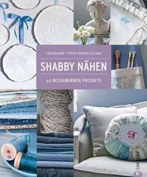 Shabby Nähen de Lise Meunier