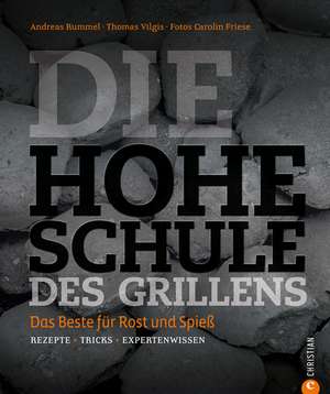 Die hohe Schule des Grillens de Andreas Rummel