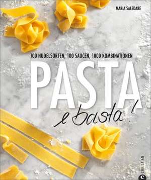 Pasta e basta! de Maria Saledare