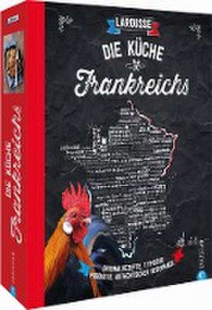 Die Küche Frankreichs de Larousse