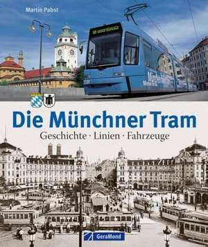 Die Münchner Tram de Martin Pabst