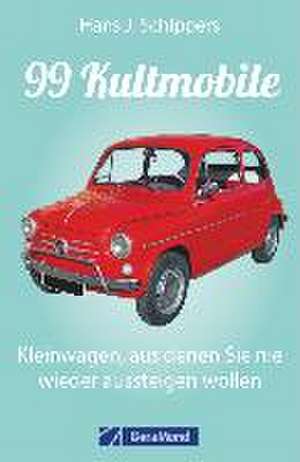 99 Kultmobile de Hans J. Schippers