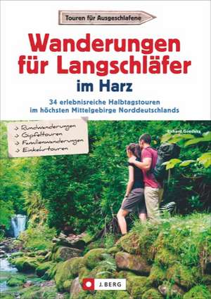 Wanderungen für Langschläfer im Harz de Richard Goedeke