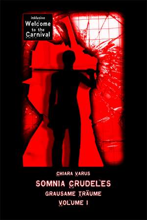 Chiara Varus: Somnia Crudeles 1